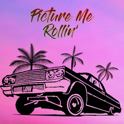 Picture Me Rollin' (feat. Darrin Willz) - Single