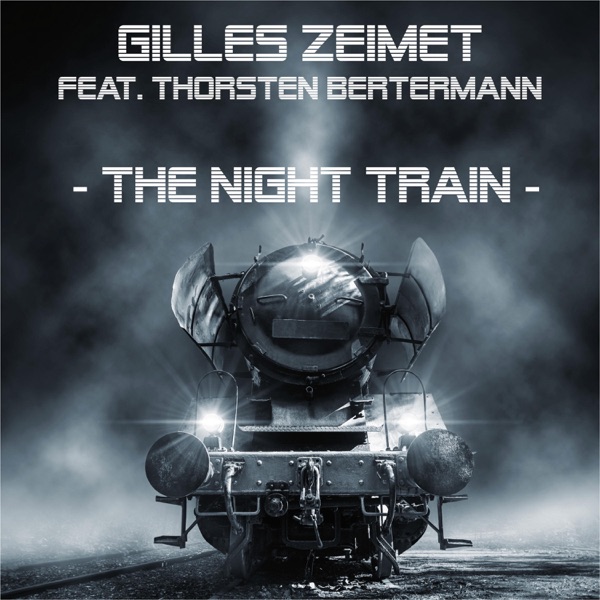 The Night Train (feat. Thorsten Bertermann)