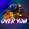 Mcbluetoothccfr - Over you (feat. Hector & Venom)
