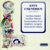 Esti csendben - Altatódalok (Hungaroton Classics) - Gryllus Dániel, Gryllus Vilmos, Sárközy Gergely, Nemessányi Éva, Márta Sebestyén & Gryllus Fanni