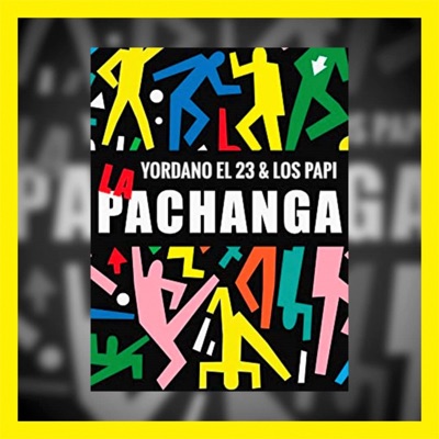Pachanga (feat. Los Papi) - Single