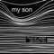 My Son - Pavel Cal lyrics