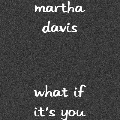 What If It's You - Single