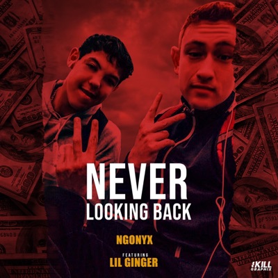 Never Lookin' Back (feat. Lil Ginger) - Single