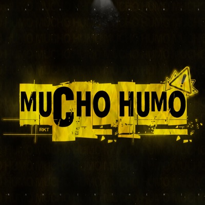 Mucho Humo Rkt - Single