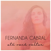 Até Você Voltar - Single - Fernanda Cabral