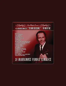 Escucha a Clarence "Tater" Tate, mira videos musicales, lee su biografía, consulta las fechas de las gira y más.