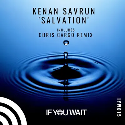 Listen to Salvation - Single by Kenan Savrun