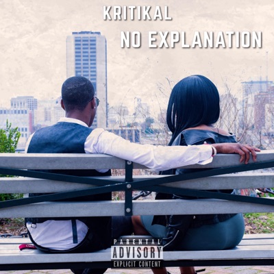 No Explanation (feat. Remy) - Single