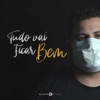 Tudo Vai Ficar Bem - Single