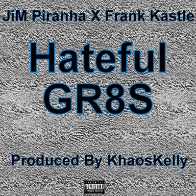 Hateful GR8S (feat. Frank Kastle) - Single
