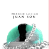 Mermaid Sashimi - Juan Son
