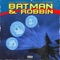 Batman & Robbin - Single
