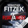 Flugangst 7A - Sebastian Fitzek