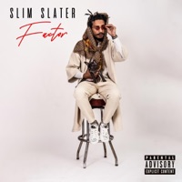 Factor - Single - Slim Slater