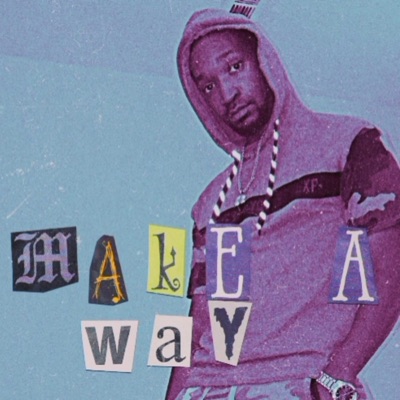 Make a Way (feat. Yung Money) - Single