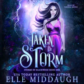 Taken by Storm: Storms of Blackwood, Book 1 (Unabridged)