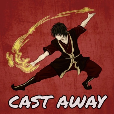 Cast Away (Inspired by Avatar: The Last Airbender) - Single