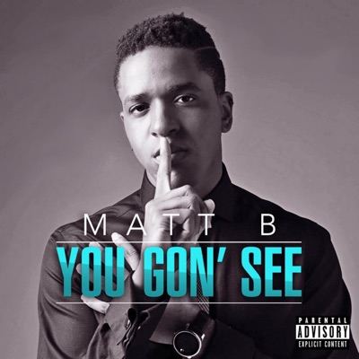 You Gon See - Single