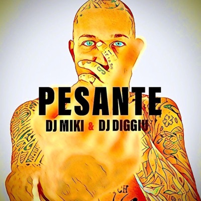 Pesante (feat. Dj Valerio Diggiu) - Single