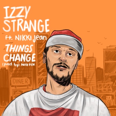 Things Change (feat. Nikki Jean) - Single