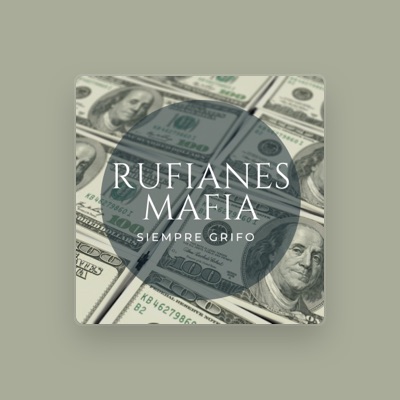 Listen to RUFIANES MAFIA, watch music videos, read bio, see tour dates & more!