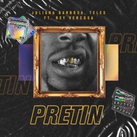 Pretin (feat. Rey Vercosa) - Single - Juliana Barbosa & Teles