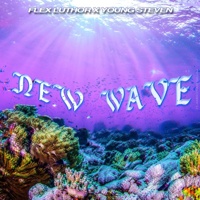 New Wave (feat. Young Steven & South Squad) - Single