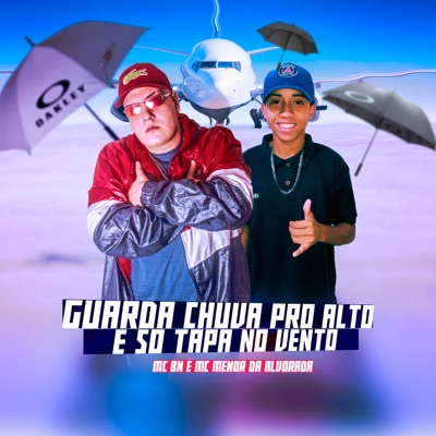 Guarda Chuva pro Alto e Só Tapa no Vento - Single