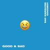 Good and Sad - EP