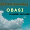 Obasi (feat. RayPatson) - DiamondBoy & SO3 lyrics