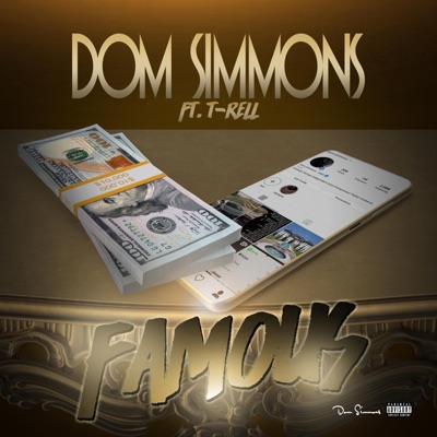 Famous (feat. T-Rell) - Single