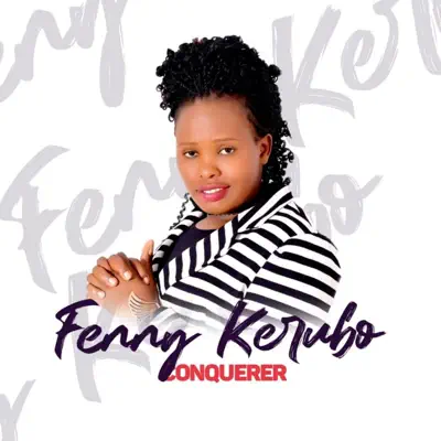 Ascolta 'Conquerer - Single' di Fenny Kerubo
