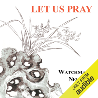 Watchman Nee - Let Us Pray (Unabridged) artwork