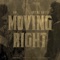 Moving Right (feat. Sterl Gotti) - AV 1UP lyrics
