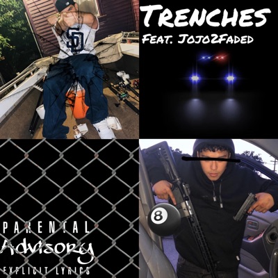 Trenches (feat. Jojo2faded) - Single