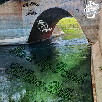 Me & My People (feat. Riverbilly) - Single