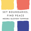 Set Boundaries, Find Peace - Nedra Glover Tawwab