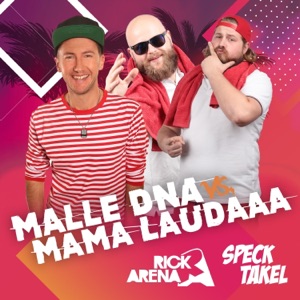 Malle DNA vs. Mama Laudaaa - Single
