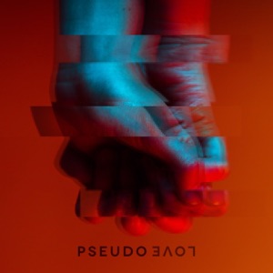 Pseudolove - EP
