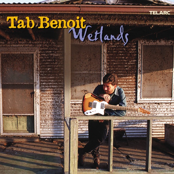 Wetlands - Tab Benoit