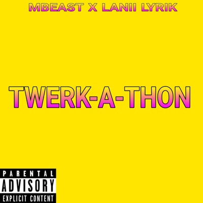 Twerk a Thon (feat. Lanii Lyrik) - Single