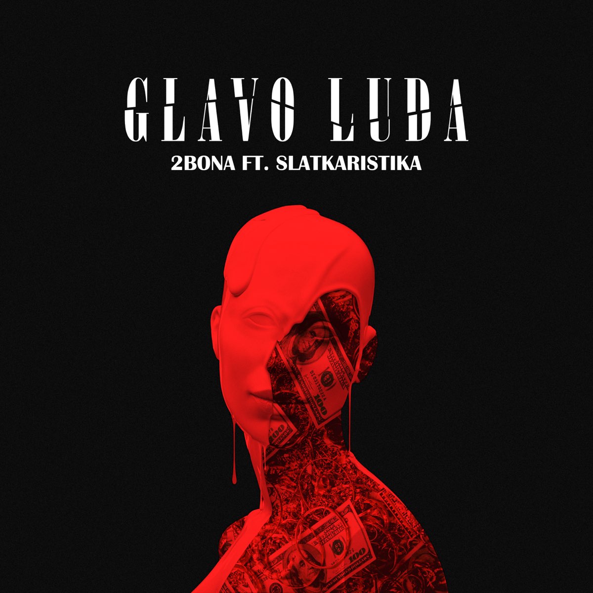 ‎Glavo Luda (feat. Slatkaristika) - Single - Album By 2bona - Apple Music