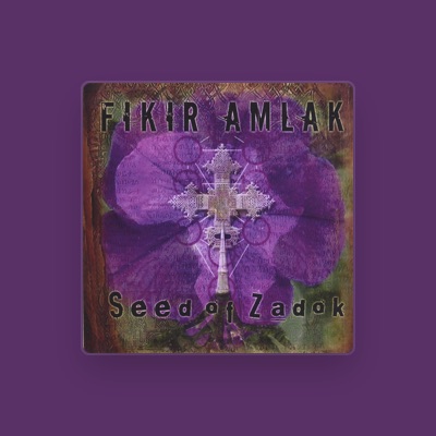 Listen to Fikir Amlak, watch music videos, read bio, see tour dates & more!