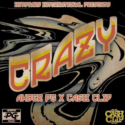 CRAZY (feat. AMBER PG) - Single