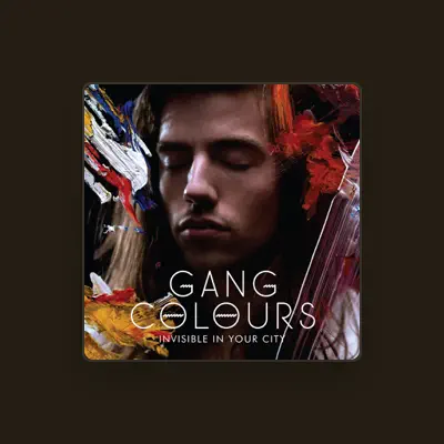 Listen to Gang Colours, watch music videos, read bio, see tour dates & more!