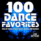 100 Dance Favorites (Best of Techno, Trance, Electro, House & EDM Remixes) artwork