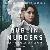 Dublin Murders (Original Television Soundtrack) - Volker Bertelmann