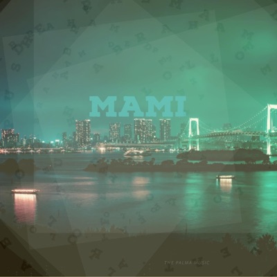 Mami (feat. Lollo Push) - Single