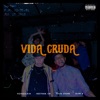 Vida Cruda (feat. Yayo Stone, Viznaga 3:16, Nezthor CN & Slxw B) - Single